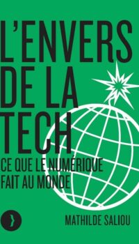 Couverture du livre L'ENVERS DE LA TECH - CE QUE LE NUMERIQUE FAIT AU MONDE