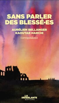 Couverture du livre SANS PARLER DES BLESSE ES - CORRESPONDANCE JANVIER-JUIN 2025