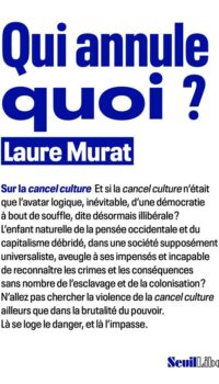 Couverture du livre QUI ANNULE QUOI ? - SUR LA CANCEL CULTURE