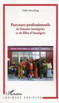 Couverture du livre PARCOURS PROFESSIONNELS DE FEMMES IMMIGREES ET DE FILLES D'IMMIGRES
