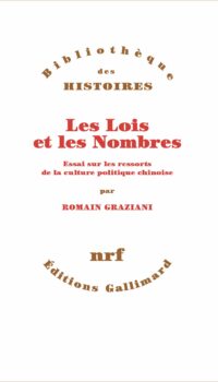 Couverture du livre LES LOIS ET LES NOMBRES - ESSAI SUR LES RESSORTS DE LA CULTURE POLITIQUE CHINOISE
