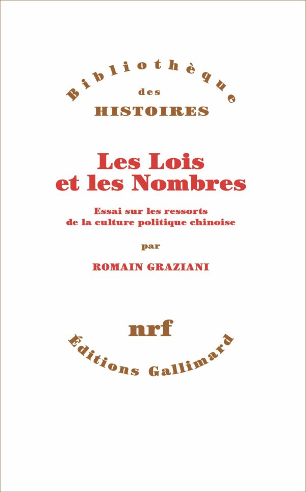 Couverture du livre LES LOIS ET LES NOMBRES - ESSAI SUR LES RESSORTS DE LA CULTURE POLITIQUE CHINOISE