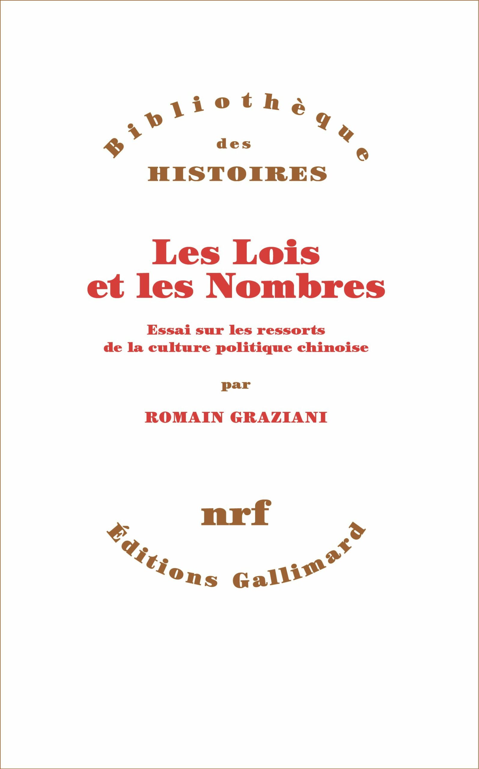 Couverture du livre LES LOIS ET LES NOMBRES - ESSAI SUR LES RESSORTS DE LA CULTURE POLITIQUE CHINOISE