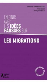 Couverture du livre EN FINIR AVEC LES IDEES FAUSSES SUR LES MIGRATIONS