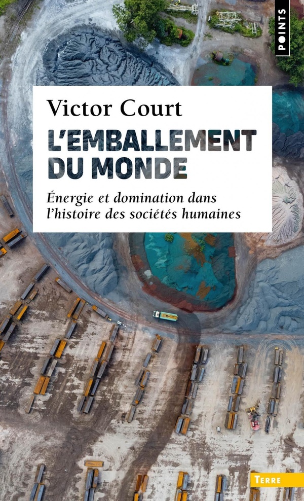 Couverture du livre L EMBALLEMENT DU MONDE - ENERGIE ET DOMINATION DANS LHISTOIRE DES SOCIETES HUMAINES