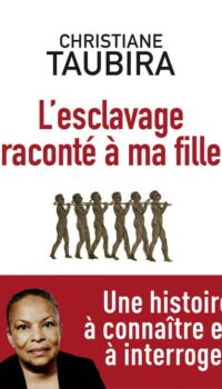 Couverture du livre L'ESCLAVAGE RACONTE A MA FILLE