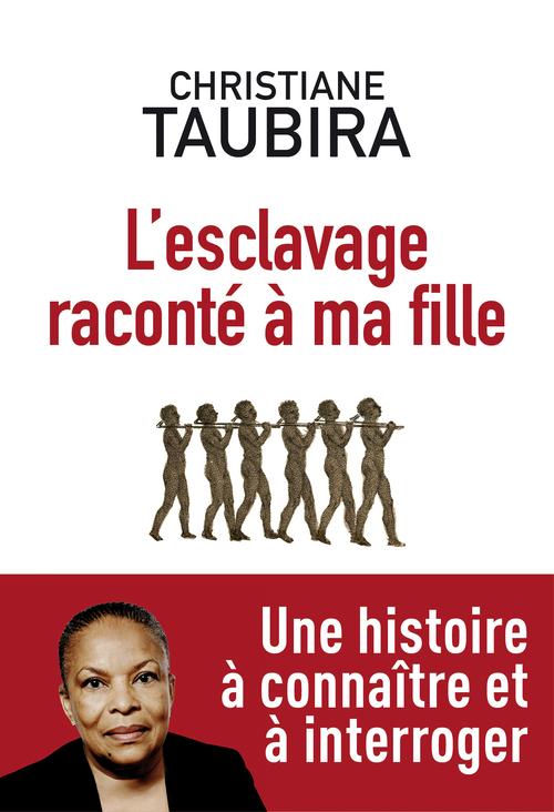 Couverture du livre L'ESCLAVAGE RACONTE A MA FILLE