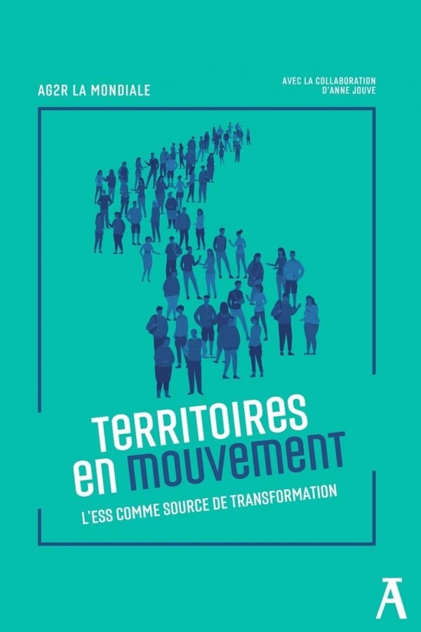 Couverture du livre TERRITOIRES EN MOUVEMENT - L'ESS COMME SOURCE DE TRANSFORMAT