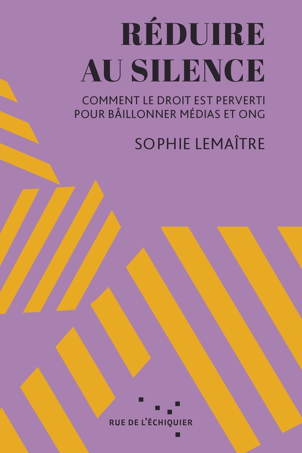 Couverture du livre REDUIRE AU SILENCE - COMMENT LE DROIT EST PERVERTI POUR BAIL