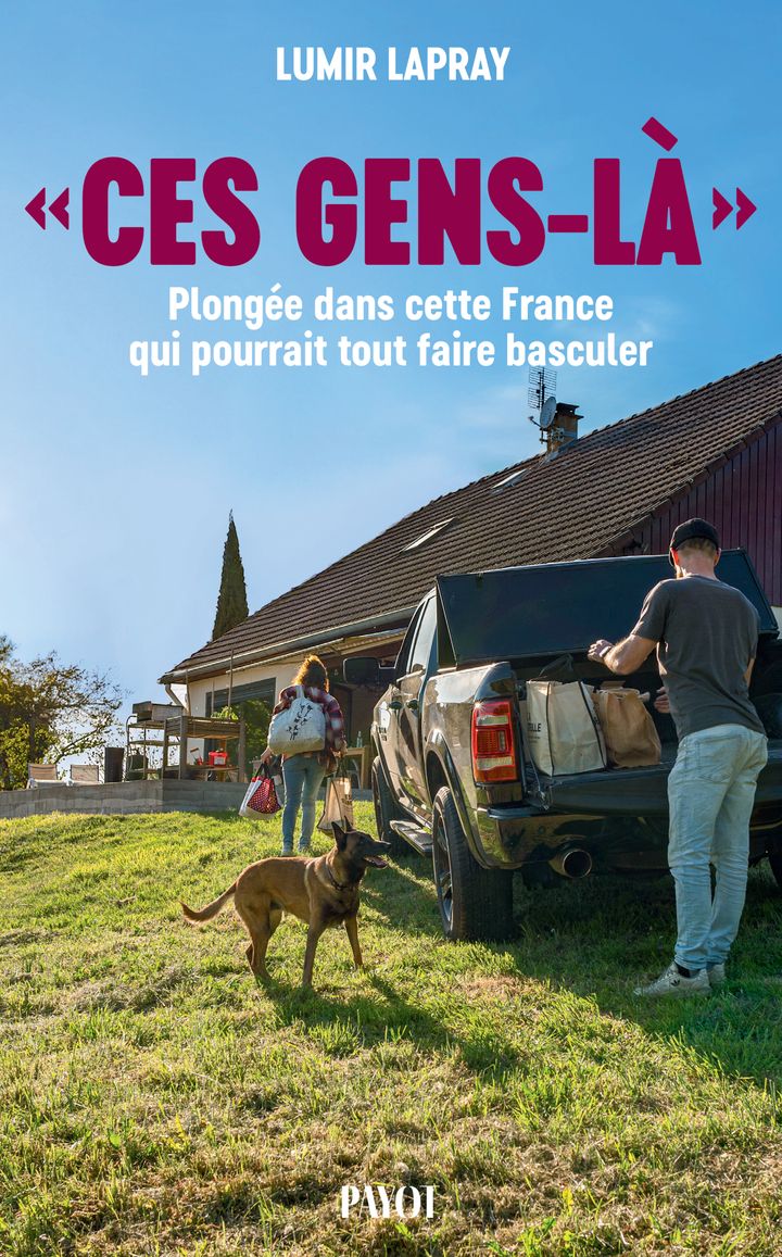 Couverture du livre CES GENS-LA - PLONGEE DANS CETTE FRANCE QUI POURRAIT TOUT FAIRE BASCULER