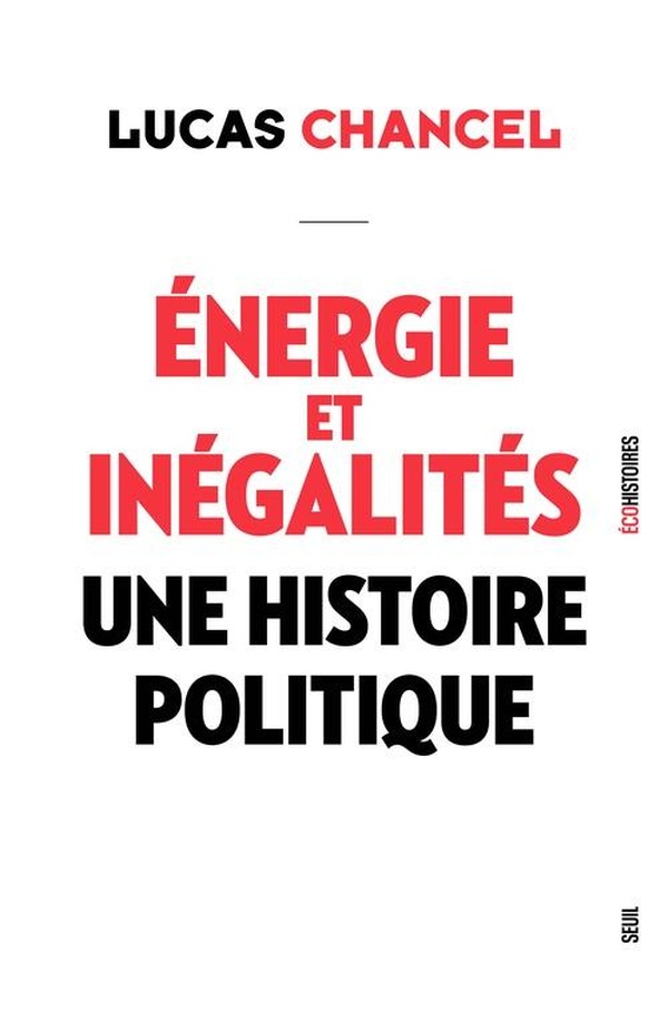 Couverture du livre ENERGIE ET INEGALITES - UNE HISTOIRE POLITIQUE