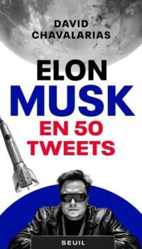 Couverture du livre ELON MUSK EN 50 TWEETS