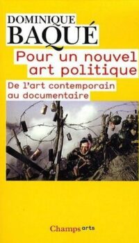 Couverture du livre POUR UN NOUVEL ART POLITIQUE - DE L'ART CONTEMPORAIN AU DOCUMENTAIRE