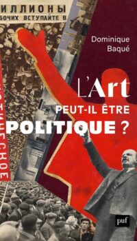 Couverture du livre L'ART PEUT-IL ETRE POLITIQUE ?