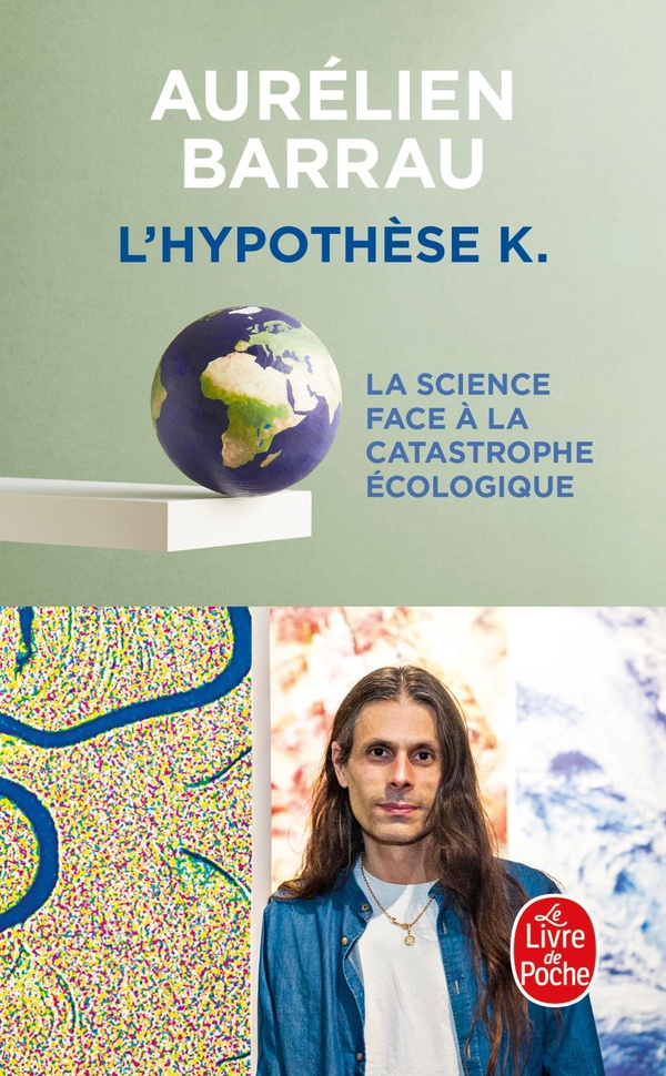 Couverture du livre L'HYPOTHESE K - LA SCIENCE FACE A LA CATASTROPHE ECOLOGIQUE
