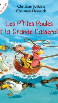 Couverture du livre LES P'TITES POULES ET LA GRANDE CASSEROLE - TOME 12 - VOL12