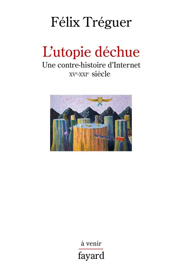 Couverture du livre L'UTOPIE DECHUE