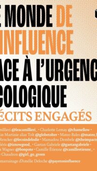 Couverture du livre LE MONDE DE L'INFLUENCE FACE A L'URGENCE ECOLOGIQUE