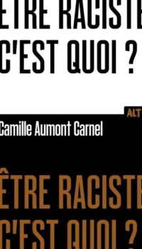 Couverture du livre ETRE RACISTE