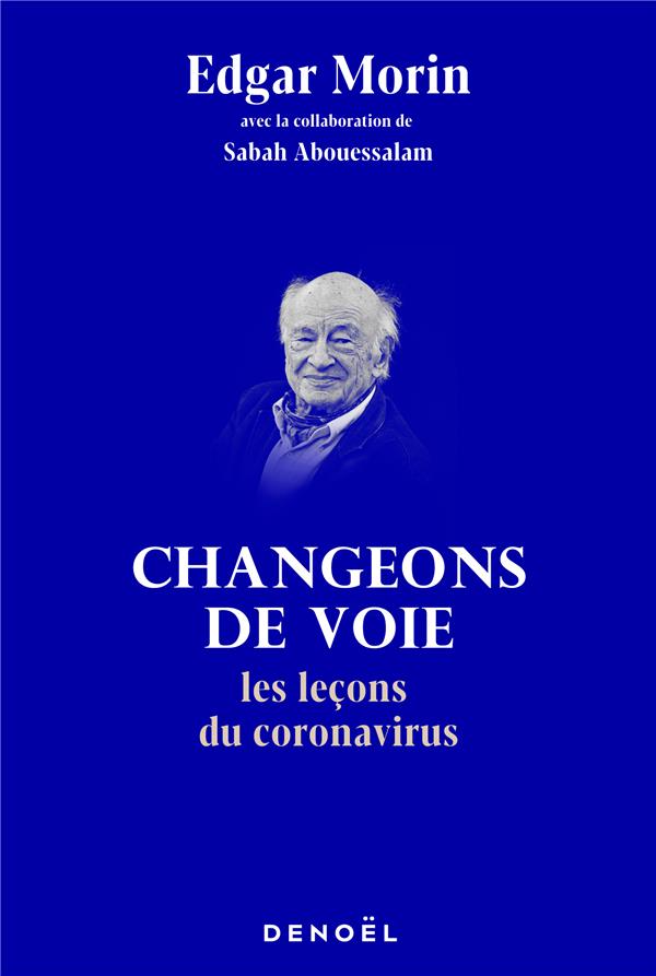 Couverture du livre CHANGEONS DE VOIE - LES LECONS DU CORONAVIRUS