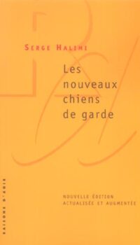 Couverture du livre LES NOUVEAUX CHIENS DE GARDE (NE)