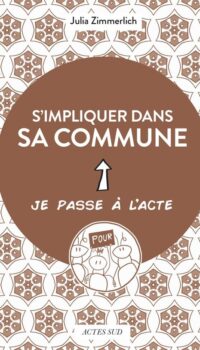 Couverture du livre S'IMPLIQUER DANS SA COMMUNE