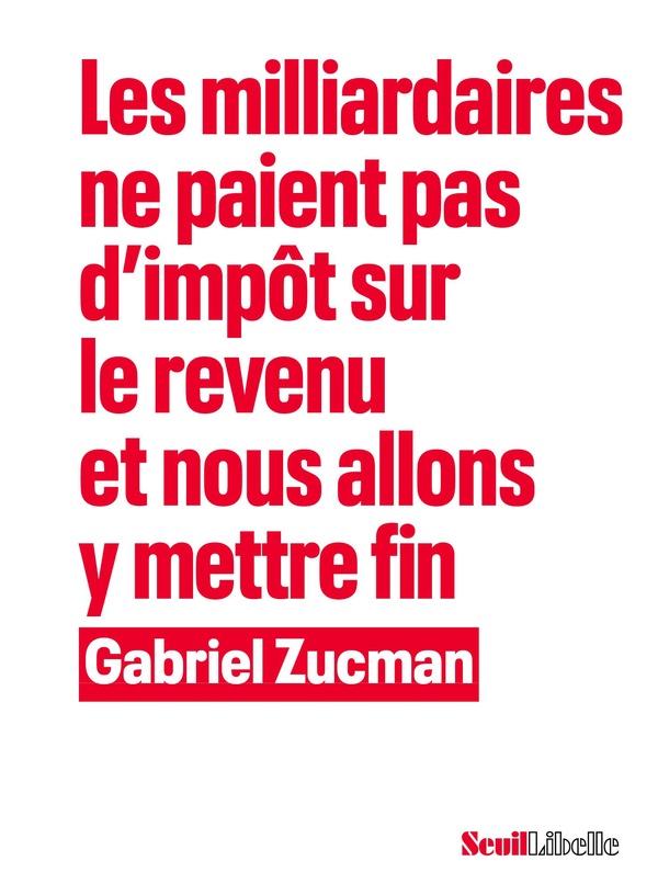 Couverture du livre LES MILLIARDAIRES NE PAIENT PAS D IMPOT SUR LE REVENU ET NOUS ALLONS Y METTRE FIN