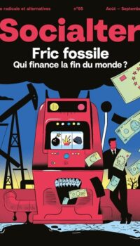 SOCIALTER N 65 - L'ARGENT FOSSILE - AOUT-SEPTEMBRE 2024