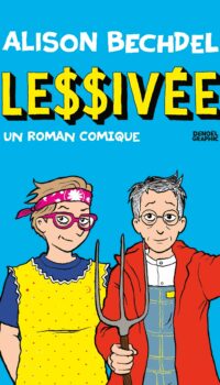 Couverture du livre LESSIVEE - UN ROMAN COMIQUE