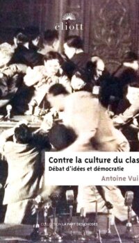 Couverture du livre CONTRE LA CULTURE DU CLASH - DEBAT D'IDEES ET DEMOCRATIE