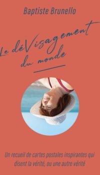 Couverture du livre LE DEVISAGEMENT DU MONDE - ILLUSTRATIONS