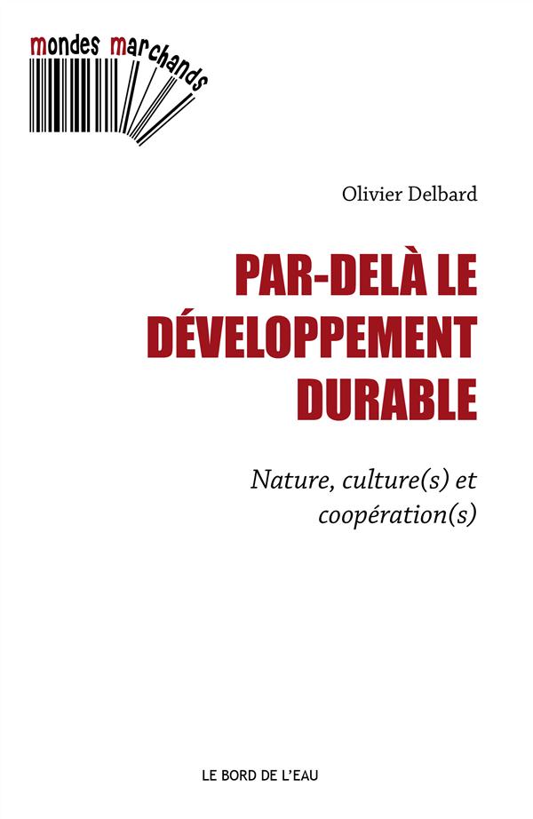 Couverture du livre PAR-DELA LE DEVELOPPEMENT DURABLE - NATURE