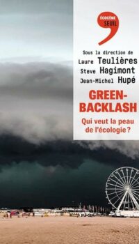 Couverture du livre GREENBACKLASH - QUI VEUT LA PEAU DE L'ECOLOGIE ?