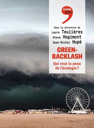 Couverture du livre GREENBACKLASH - QUI VEUT LA PEAU DE L'ECOLOGIE ?