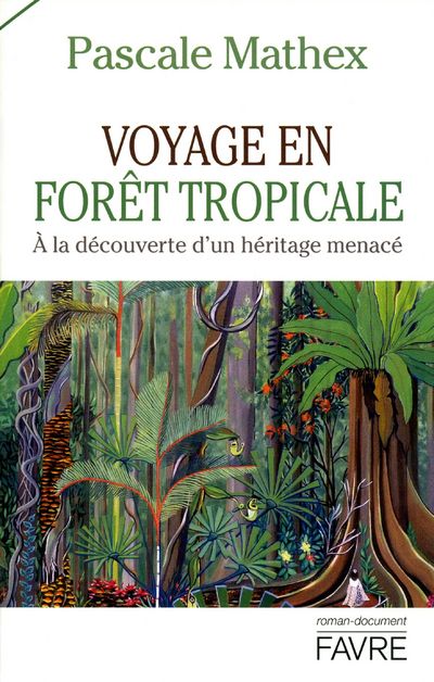 Couverture du livre VOYAGE EN FORET TROPICALE
