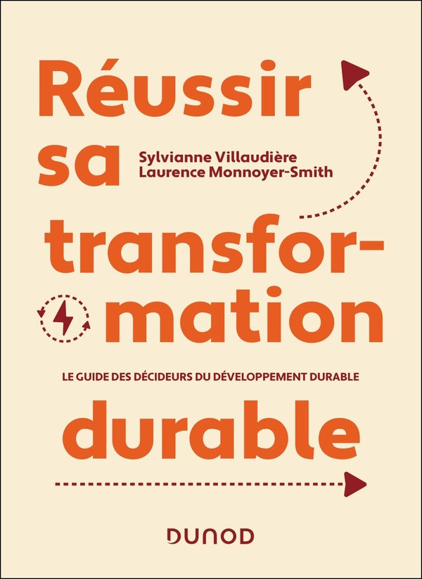 Couverture du livre REUSSIR SA TRANSFORMATION DURABLE - LE GUIDE DES DECIDEURS DU DEVELOPPEMENT DURABLE