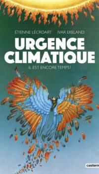 Couverture du livre URGENCE CLIMATIQUE - IL EST ENCORE TEMPS !-NOUVELLE EDITION