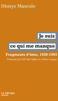 Couverture du livre JE SUIS CE QUI ME MANQUE - FRAGMENTS D'AMES