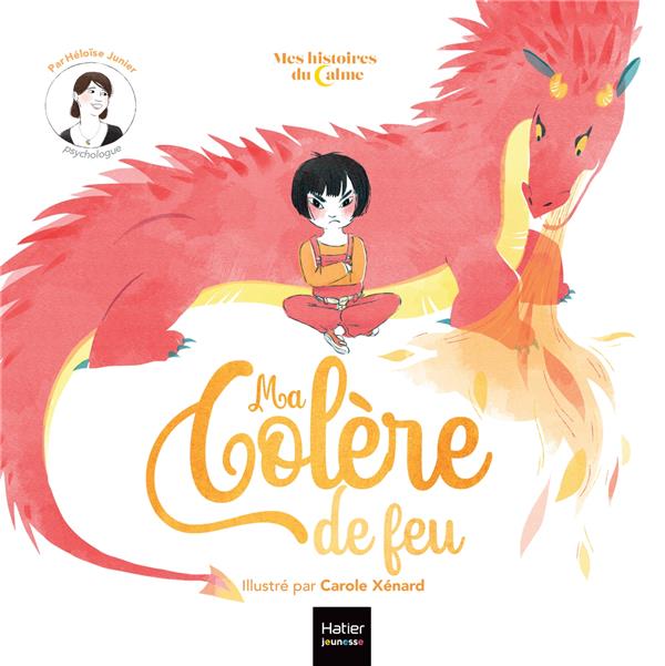 Couverture du livre MES HISTOIRES DU CALME - MA COLERE DE FEU