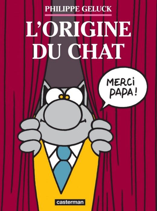 Couverture du livre LE CHAT - T25 - L'ORIGINE DU CHAT
