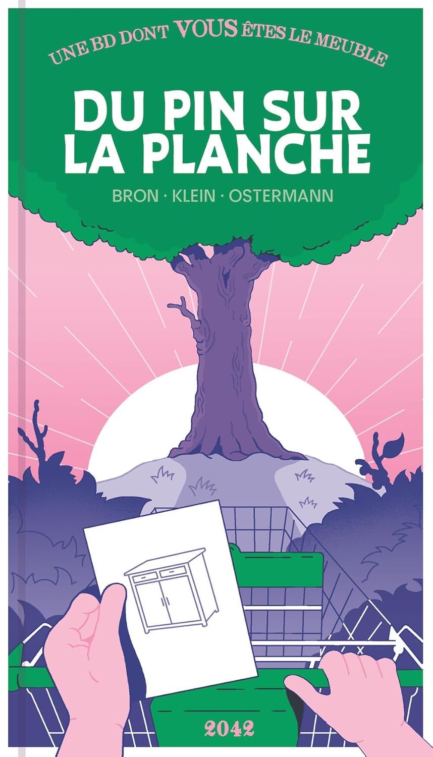 Couverture du livre DU PIN SUR LA PLANCHE - UNE BD DONT VOUS ETES LE MEUBLE