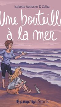 Couverture du livre UNE BOUTEILLE A LA MER