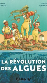 Couverture du livre LA REVOLUTION DES ALGUES