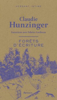 Couverture du livre FORETS D'ECRITURE - ENTRETIENS AVEC FABRICE LARDREAU