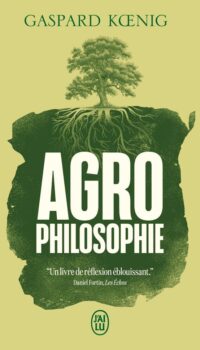 Couverture du livre AGROPHILOSOPHIE - RECONCILIER HUMAIN ET HUMUS