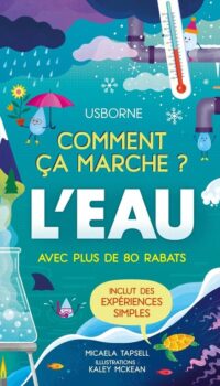 Couverture du livre L'EAU - COMMENT CA MARCHE ? - DES 7 ANS