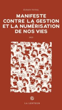Couverture du livre MANIFESTE CONTRE LA GESTION ET LA NUMERISATION DE NOS VIES