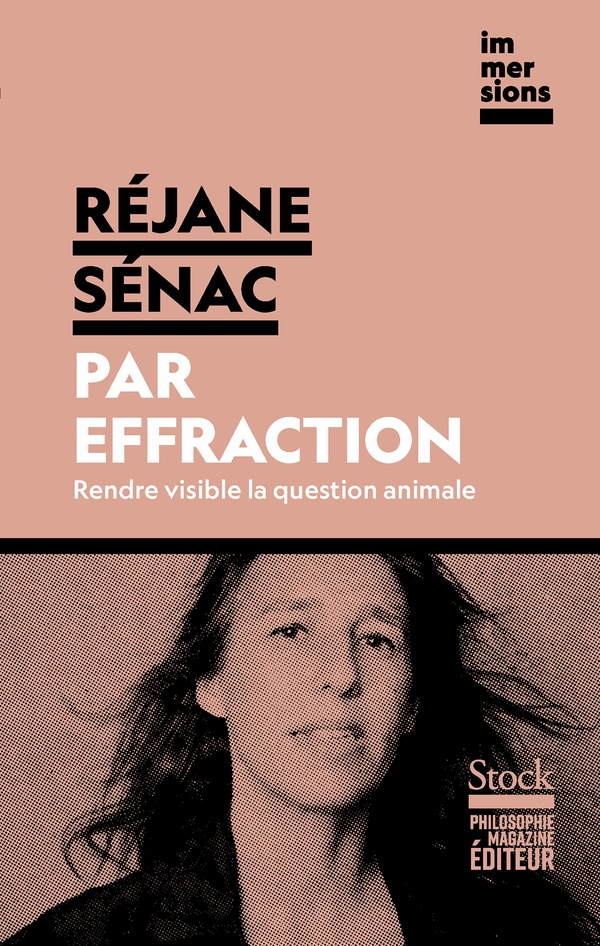 Couverture du livre PAR EFFRACTION - RENDRE VISIBLE LA QUESTION ANIMALE