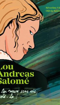Couverture du livre LOU ANDREAS-SALOME - SI TU VEUX UNE VIE