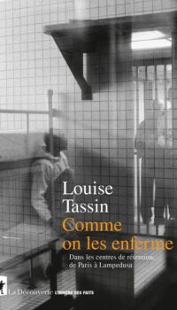 Couverture du livre COMME ON LES ENFERME - DANS LES CENTRES DE RETENTION
